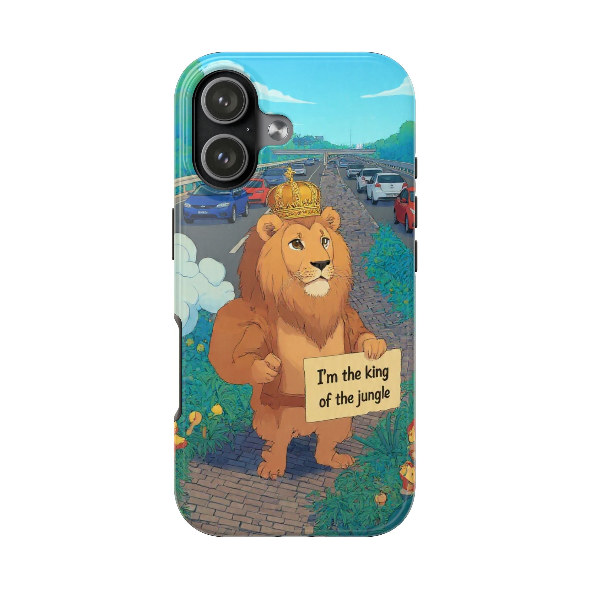 Lion King of The Jungle Phone Case — "I'm the king of the jungle" Tough Protective Phone Case